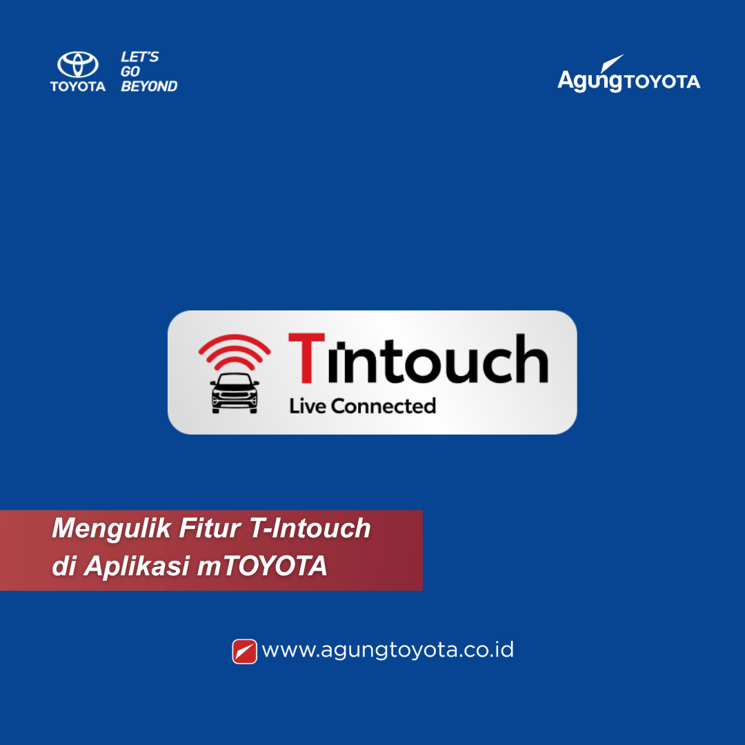 Mengulik Fitur T-Intouch di Aplikasi mTOYOTA